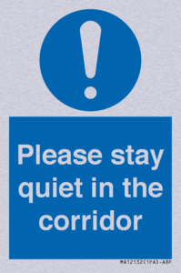 Please stay quiet in the corridor